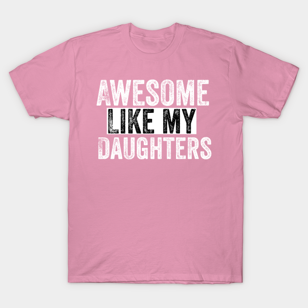 Daughter Daughter T Shirt Teepublic